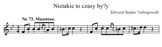Nietakie to czasy by?y - staff notation