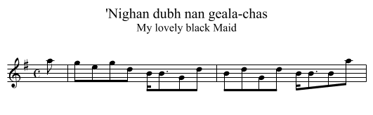 'Nighan dubh nan geala-chas - staff notation