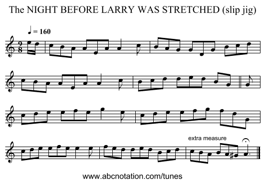 NIGHT BEFORE LARRY WAS STRETCHED (slip jig), The - staff notation