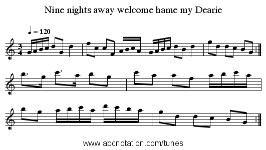 Nine nights away welcome hame my Dearie - staff notation