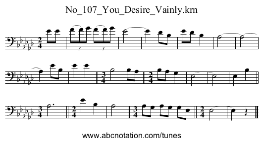 No_107_You_Desire_Vainly.krn - staff notation