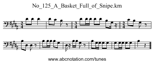 No_125_A_Basket_Full_of_Snipe.krn - staff notation