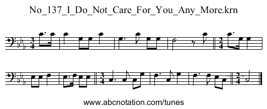 No_137_I_Do_Not_Care_For_You_Any_More.krn - staff notation