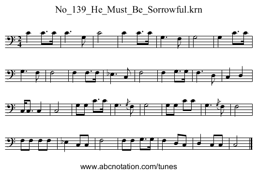 No_139_He_Must_Be_Sorrowful.krn - staff notation