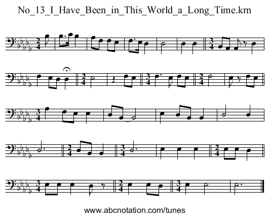 No_13_I_Have_Been_in_This_World_a_Long_Time.krn - staff notation