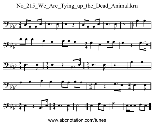 No_215_We_Are_Tying_up_the_Dead_Animal.krn - staff notation