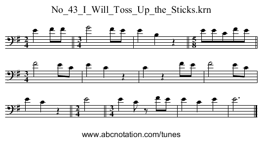 No_43_I_Will_Toss_Up_the_Sticks.krn - staff notation