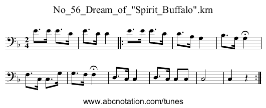 No_56_Dream_of_Spirit_Buffalo.krn - staff notation