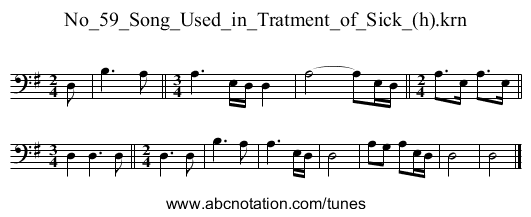 No_59_Song_Used_in_Tratment_of_Sick_(h).krn - staff notation