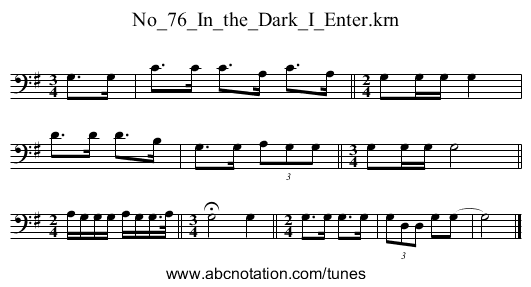 No_76_In_the_Dark_I_Enter.krn - staff notation