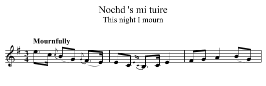 Nochd 's mi tuire - staff notation