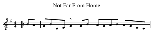 Not Far From Home - staff notation