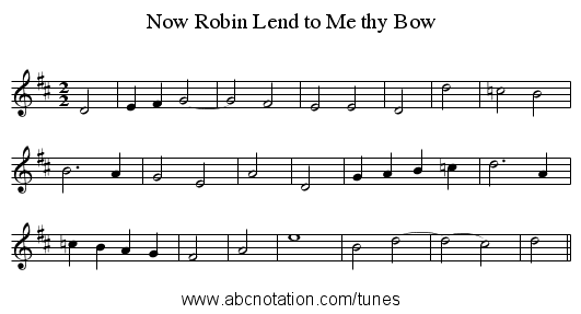 Now Robin Lend to Me thy Bow - staff notation