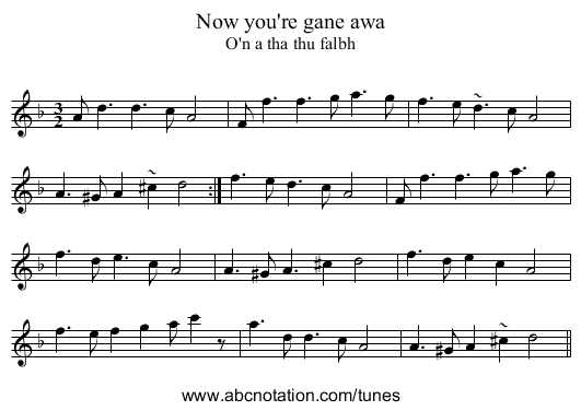 Now you're gane awa - staff notation
