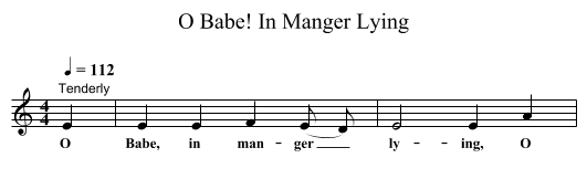 O Babe! In Manger Lying - staff notation