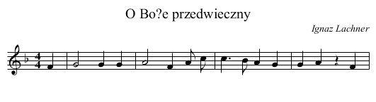 O Bo?e przedwieczny - staff notation