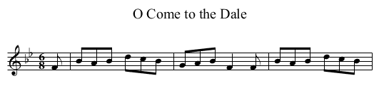 O Come to the Dale - staff notation