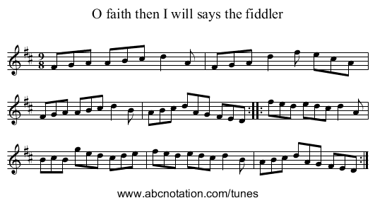 O faith then I will says the fiddler - staff notation