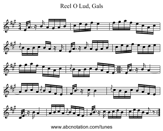 O Lud, Gals, Reel - staff notation