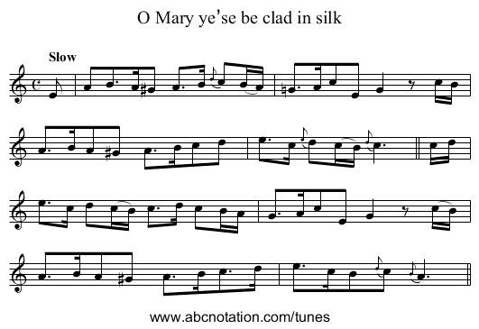 O Mary ye’se be clad in silk - staff notation