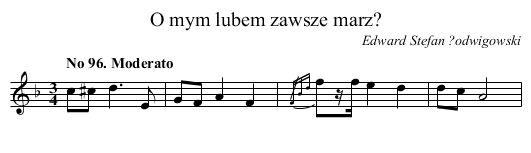 O mym lubem zawsze marz? - staff notation