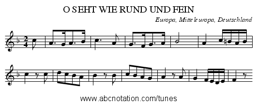 O SEHT WIE RUND UND FEIN - staff notation