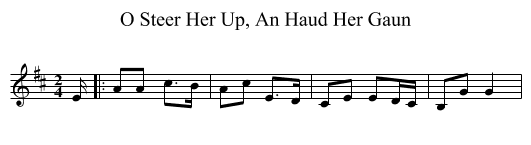 O Steer Her Up, An Haud Her Gaun - staff notation