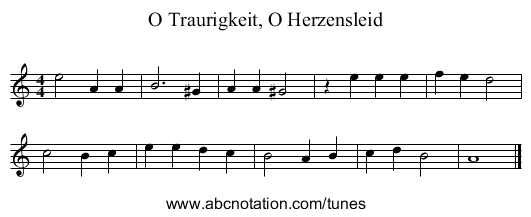 O Traurigkeit, O Herzensleid - staff notation