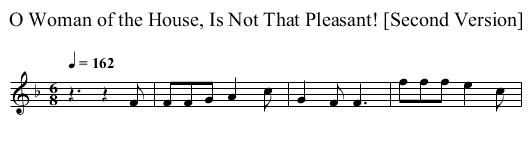 O Woman of the House, Is Not That Pleasant! [Second Version] - staff notation