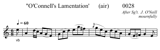 O'Connell's Lamentation'      (air)         0028 - staff notation