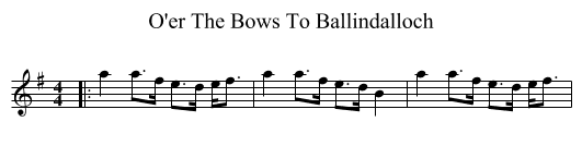 O'er The Bows To Ballindalloch - staff notation