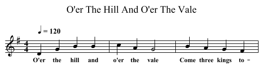 O'er The Hill And O'er The Vale - staff notation