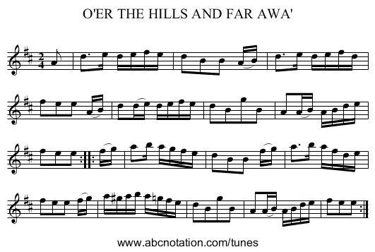 O'ER THE HILLS AND FAR AWA' - staff notation