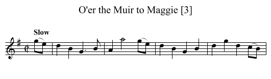 O'er the Muir to Maggie [3] - staff notation