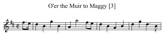 O'er the Muir to Maggy [3] - staff notation