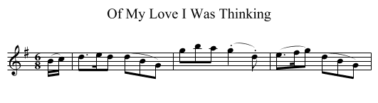 Of My Love I Was Thinking - staff notation