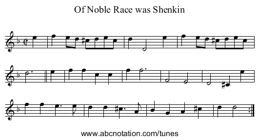 Of Noble Race was Shenkin - staff notation