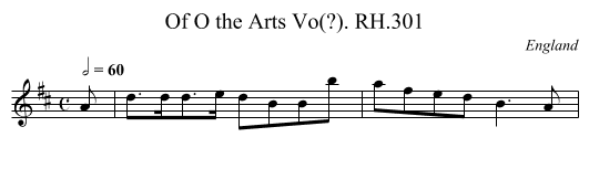 Of O the Arts Vo(?). RH.301 - staff notation