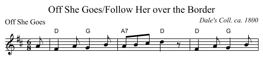 Off She Goes/Follow Her over the Border - staff notation