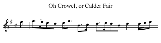 Oh Crowel, or Calder Fair - staff notation