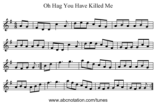 Oh Hag You Have Killed Me - staff notation