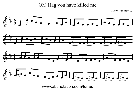 Oh! Hag you have killed me - staff notation