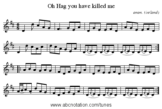 Oh Hag you have killed me - staff notation