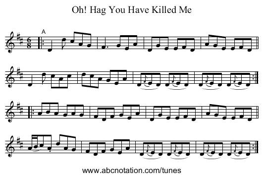 Oh! Hag You Have Killed Me - staff notation