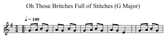 Oh Those Britches Full of Stitches (G Major) - staff notation