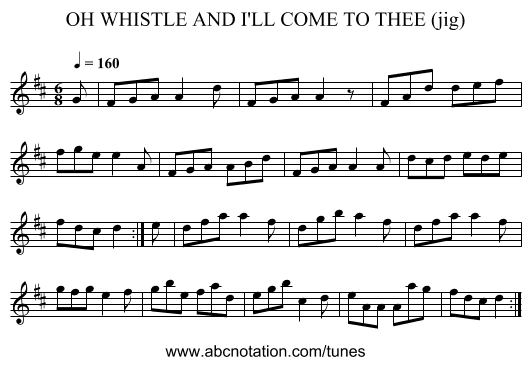 OH WHISTLE AND I'LL COME TO THEE (jig) - staff notation