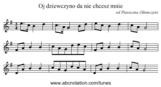 Oj dziewczyno da nie chcesz mnie - staff notation