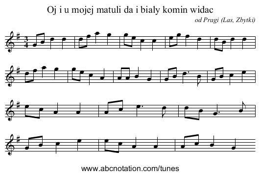 Oj i u mojej matuli da i bialy komin widac - staff notation