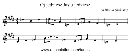 Oj jedziesz Jasiu jedziesz - staff notation