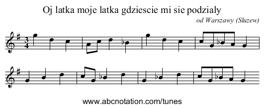 Oj latka moje latka gdziescie mi sie podzialy - staff notation